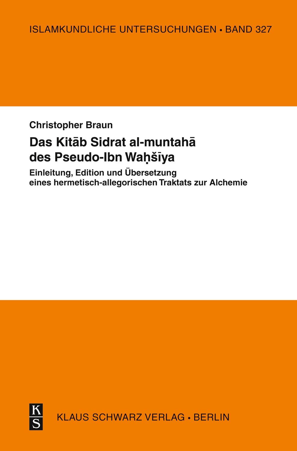 Cover: 9783879974498 | Das Kitab Sidrat al-muntaha des Pseudo-Ibn Wahsiya | Christopher Braun