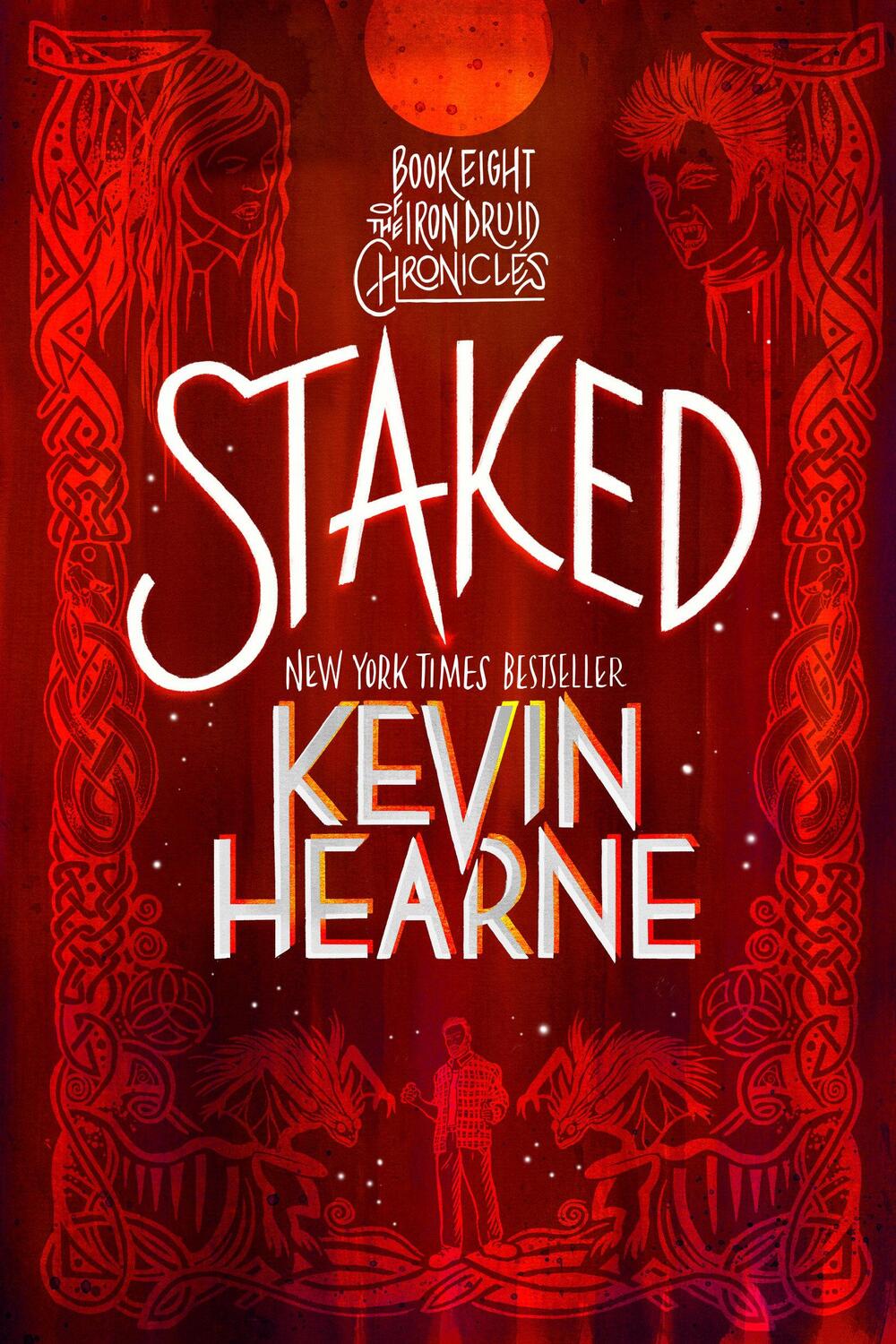 Cover: 9780593359709 | Staked | Book Eight of the Iron Druid Chronicles | Kevin Hearne | Buch