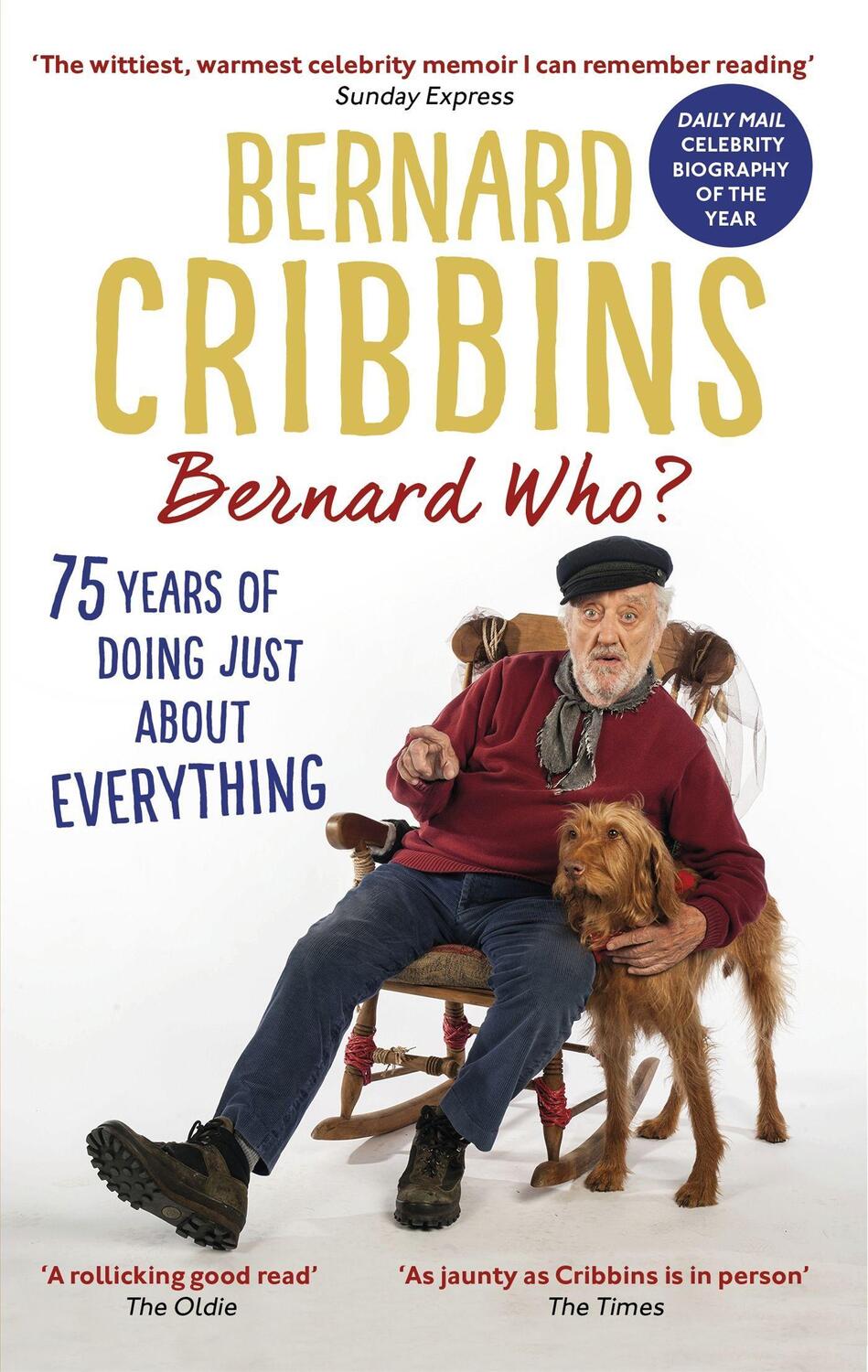 Cover: 9781472130150 | Bernard Who? | 75 Years of Doing Just About Everything | Taschenbuch