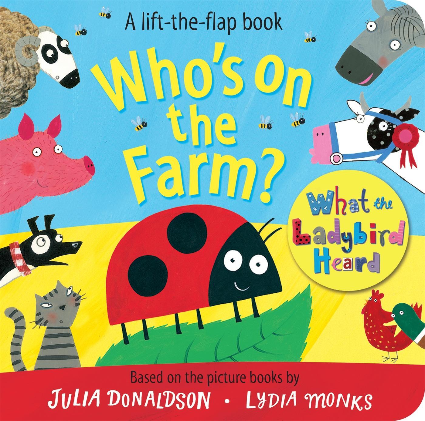 Cover: 9781509815876 | Who's on the Farm? A What the Ladybird Heard Book | Julia Donaldson