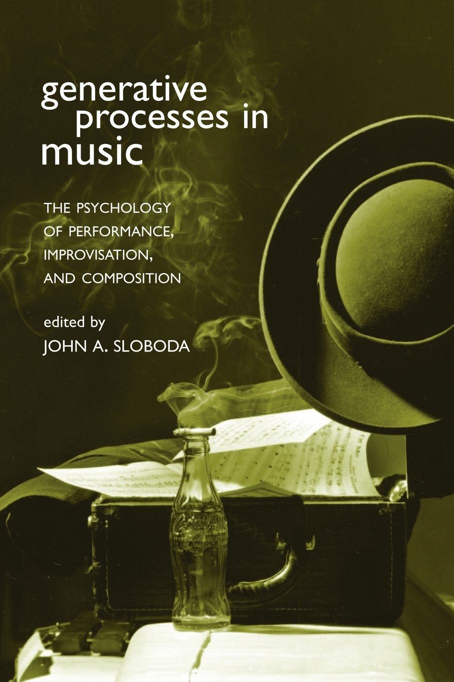 Cover: 9780198508465 | Generative Processes in Music | John Sloboda | Taschenbuch | Paperback