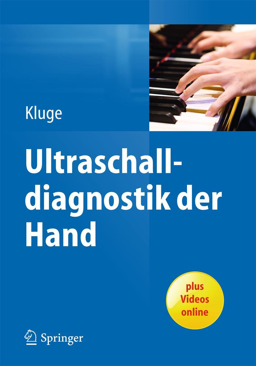 Cover: 9783642449390 | Ultraschalldiagnostik der Hand | Sebastian Kluge | Buch | xvii | 2015