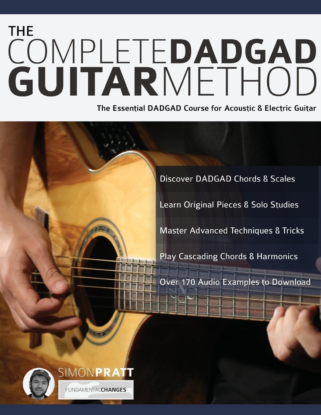 Cover: 9781911267096 | The Complete DADGAD Guitar Method | Simon Pratt (u. a.) | Taschenbuch
