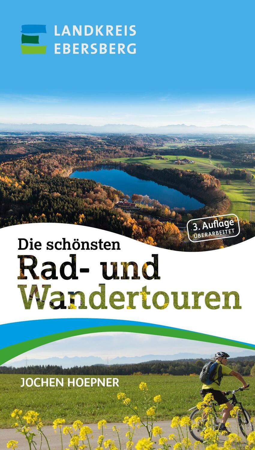 Cover: 9783967510003 | Die schönsten Rad- und Wandertouren | aus dem Lankreis Ebersberg