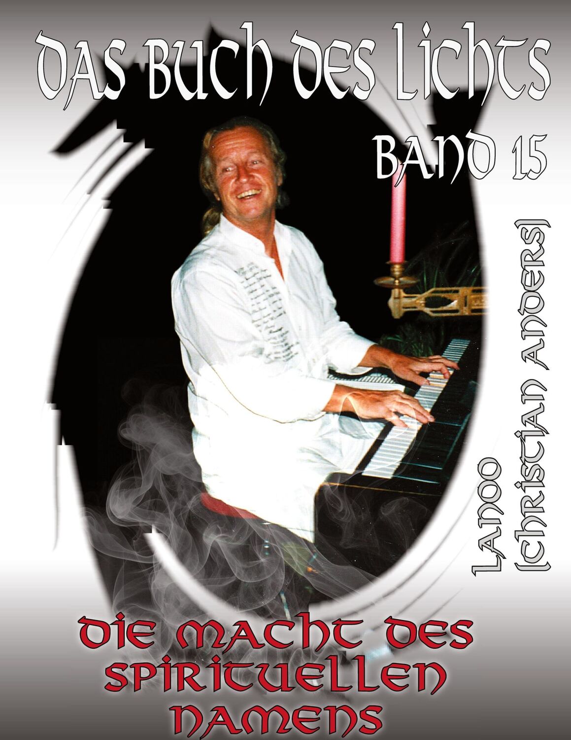 Cover: 9783949377198 | Das Buch des Lichts Band 15 | Die Macht des spirituellen Namens | Buch