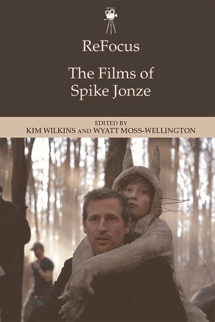 Cover: 9781474447652 | Refocus: The Films of Spike Jonze | WILKINS KIM | Taschenbuch | 2021