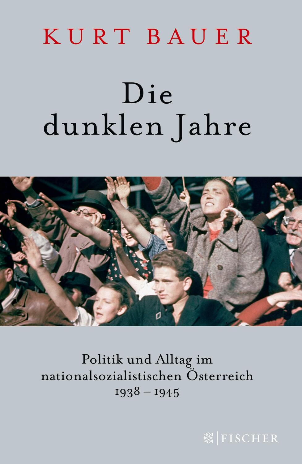 Cover: 9783596299034 | Die dunklen Jahre | Kurt Bauer | Taschenbuch | Paperback | 480 S.