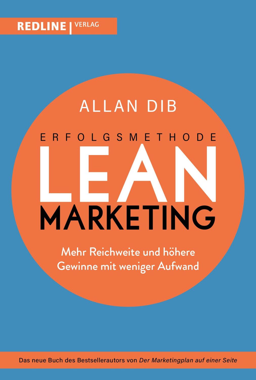 Cover: 9783868819793 | Erfolgsmethode Lean Marketing | Allan Dib | Taschenbuch | 352 S.