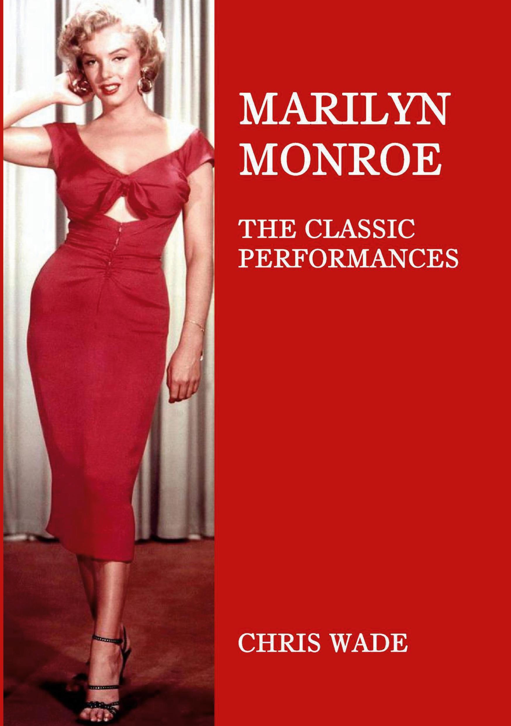 Cover: 9781008977518 | Marilyn Monroe | The Classic Performances | Chris Wade | Taschenbuch