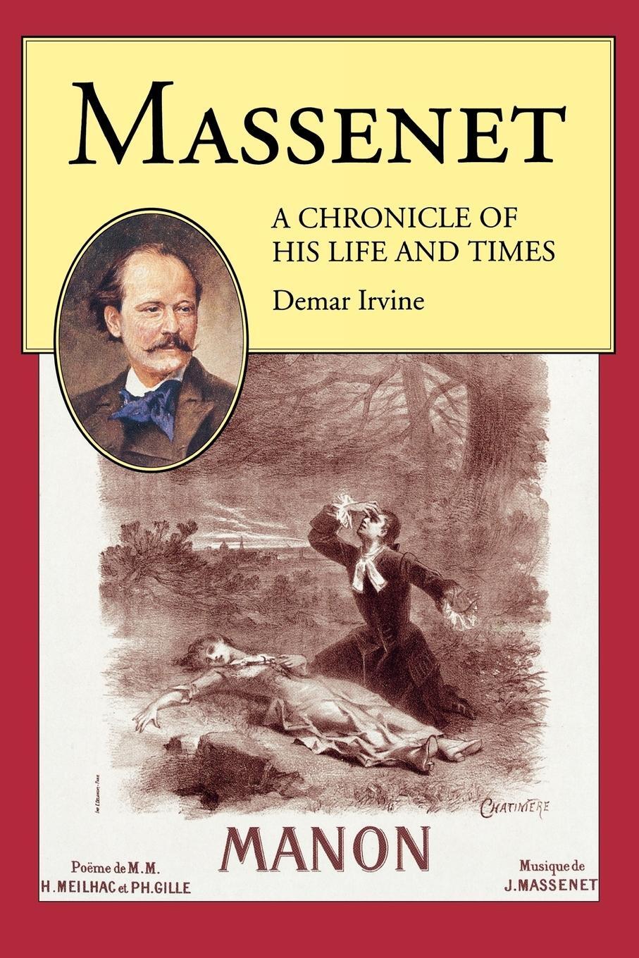 Cover: 9781574670240 | Massenet | A Chronicle of His Life and Times | Taschenbuch | Amadeus