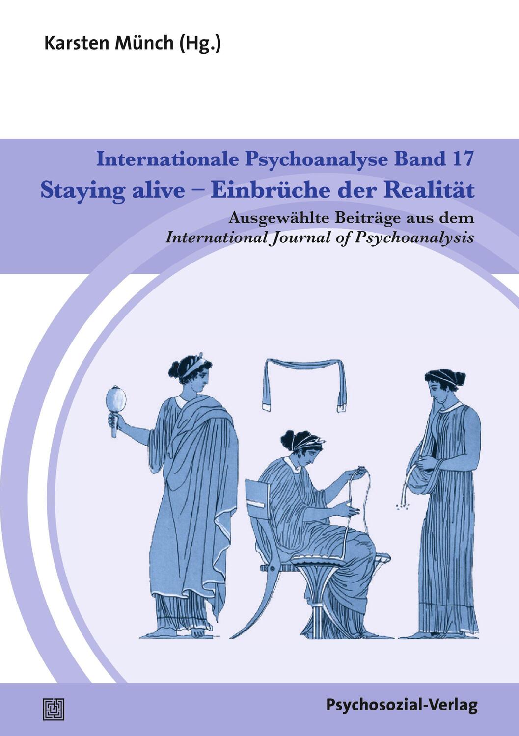 Cover: 9783837931600 | Internationale Psychoanalyse Band 17: Staying alive - Einbrüche der...