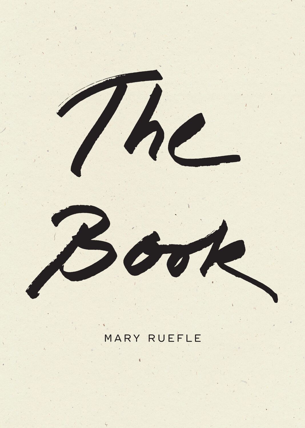 Cover: 9781950268849 | The Book | Mary Ruefle | Buch | Gebunden | Englisch | 2023