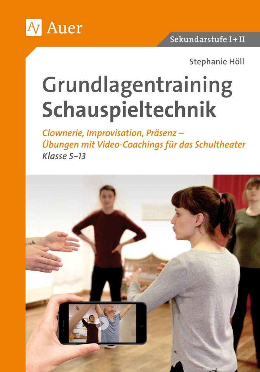 Cover: 9783403079620 | Grundlagentraining Schauspieltechnik | Stephanie Höll | Taschenbuch