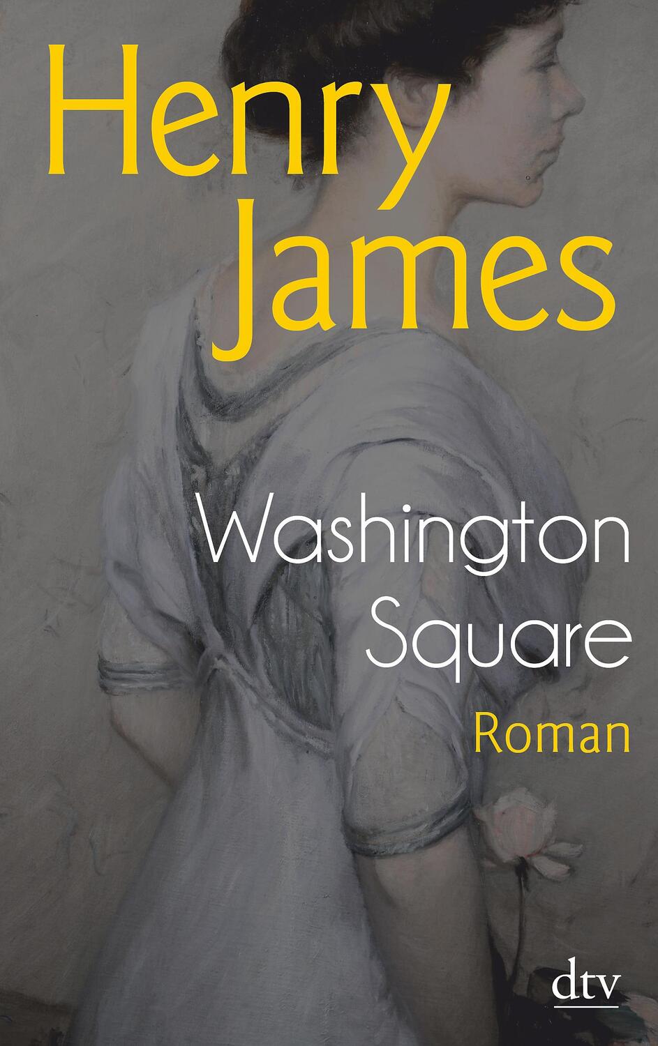 Cover: 9783423144537 | Washington Square | Henry James | Taschenbuch | dtv- Klassiker | 2015