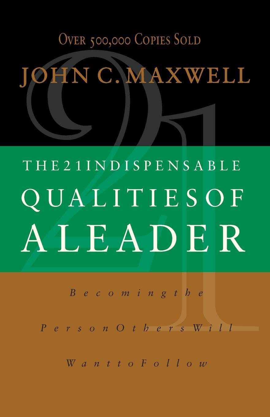 Cover: 9780785267966 | The 21 Indispensable Qualities of a Leader (International Edition)