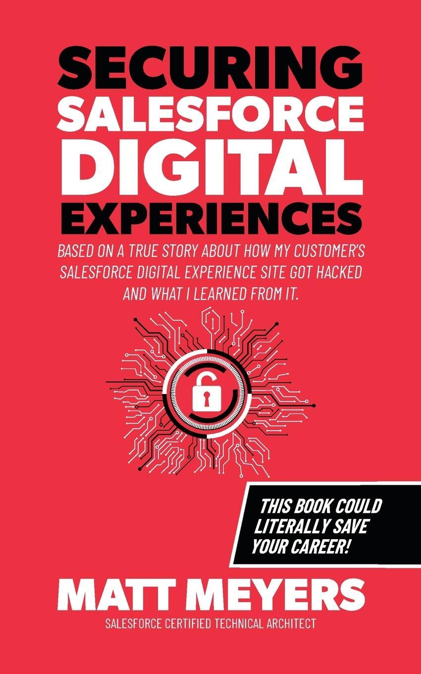 Cover: 9798822919952 | Securing Salesforce Digital Experiences | Matt Meyers | Taschenbuch