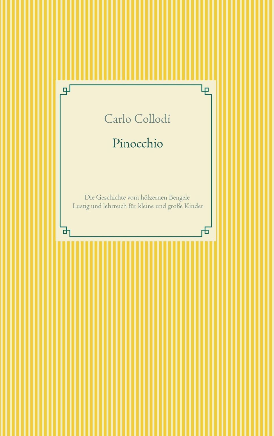 Cover: 9783746063881 | Pinocchio | Carlo Collodi | Taschenbuch | Paperback | 144 S. | Deutsch