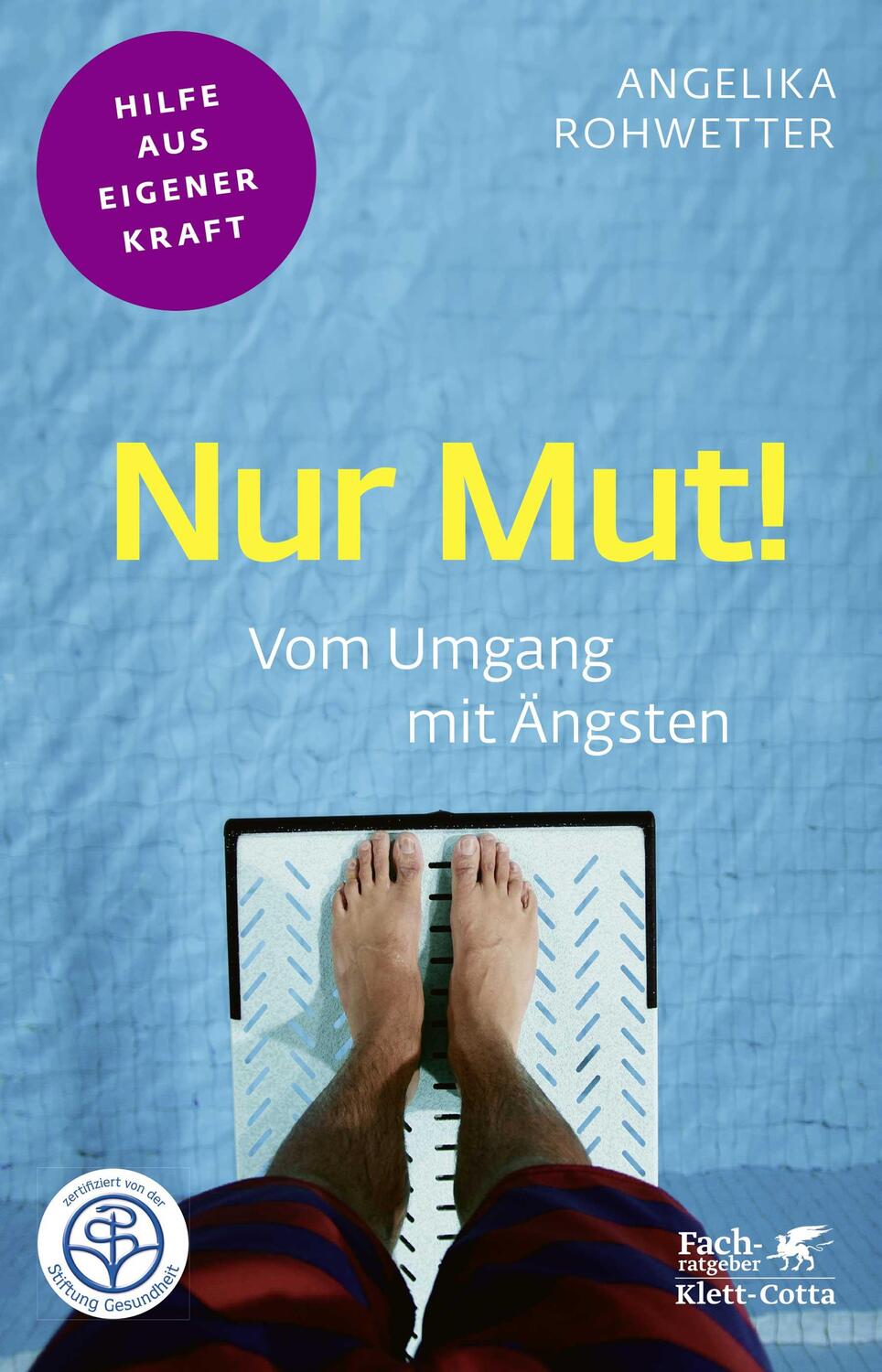 Cover: 9783608861259 | Nur Mut! (Fachratgeber Klett-Cotta) | Vom Umgang mit Ängsten | Buch