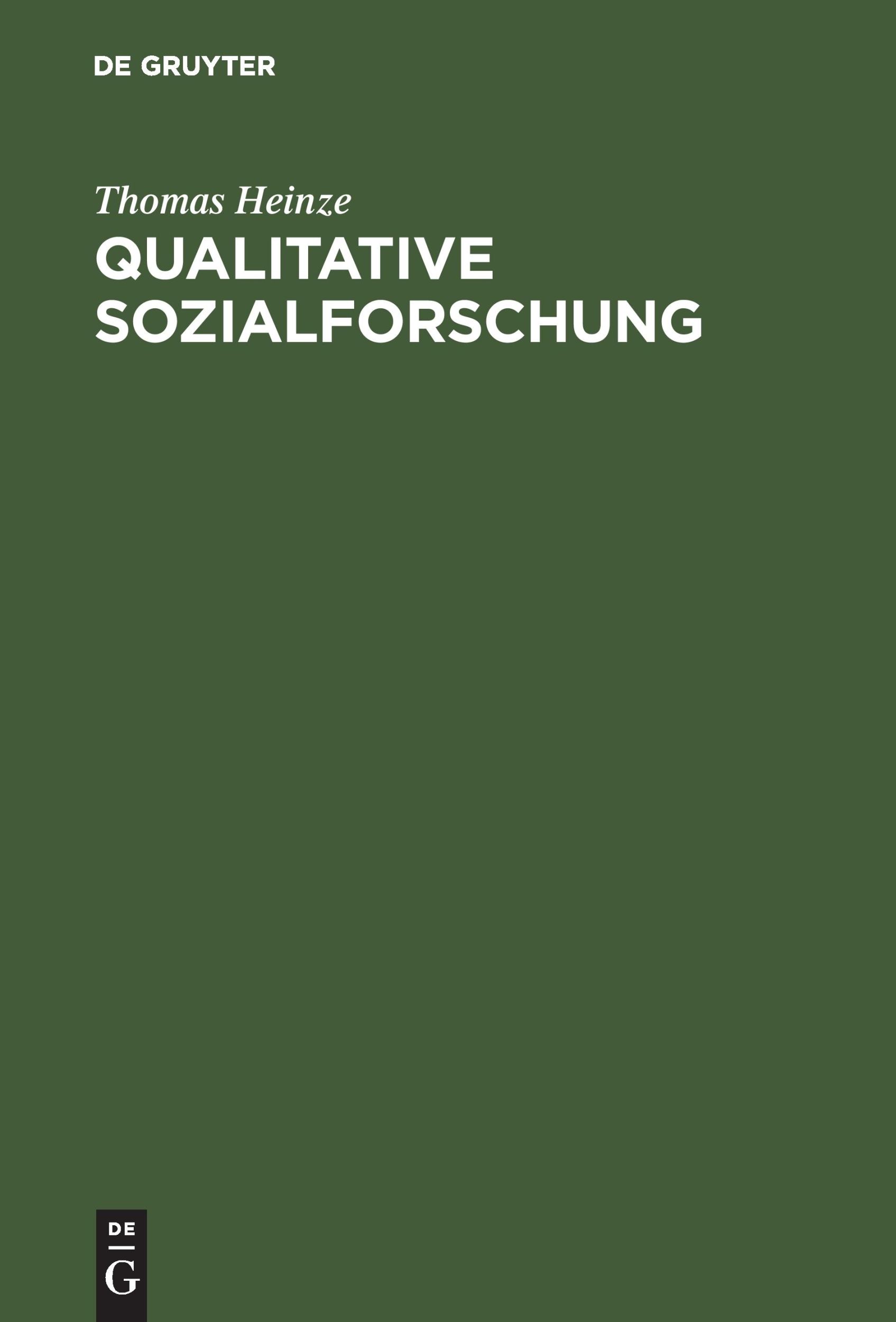 Cover: 9783486257236 | Qualitative Sozialforschung | Thomas Heinze | Buch | 348 S. | Deutsch