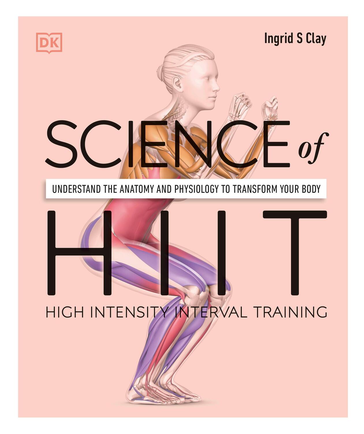 Cover: 9780241536407 | Science of HIIT | Ingrid S. Clay | Taschenbuch | Englisch | 2021