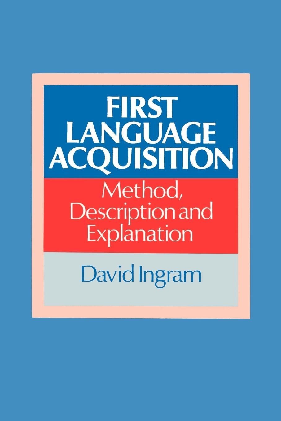 Cover: 9780521349161 | First Language Acquisition | Method, Description and Explanation