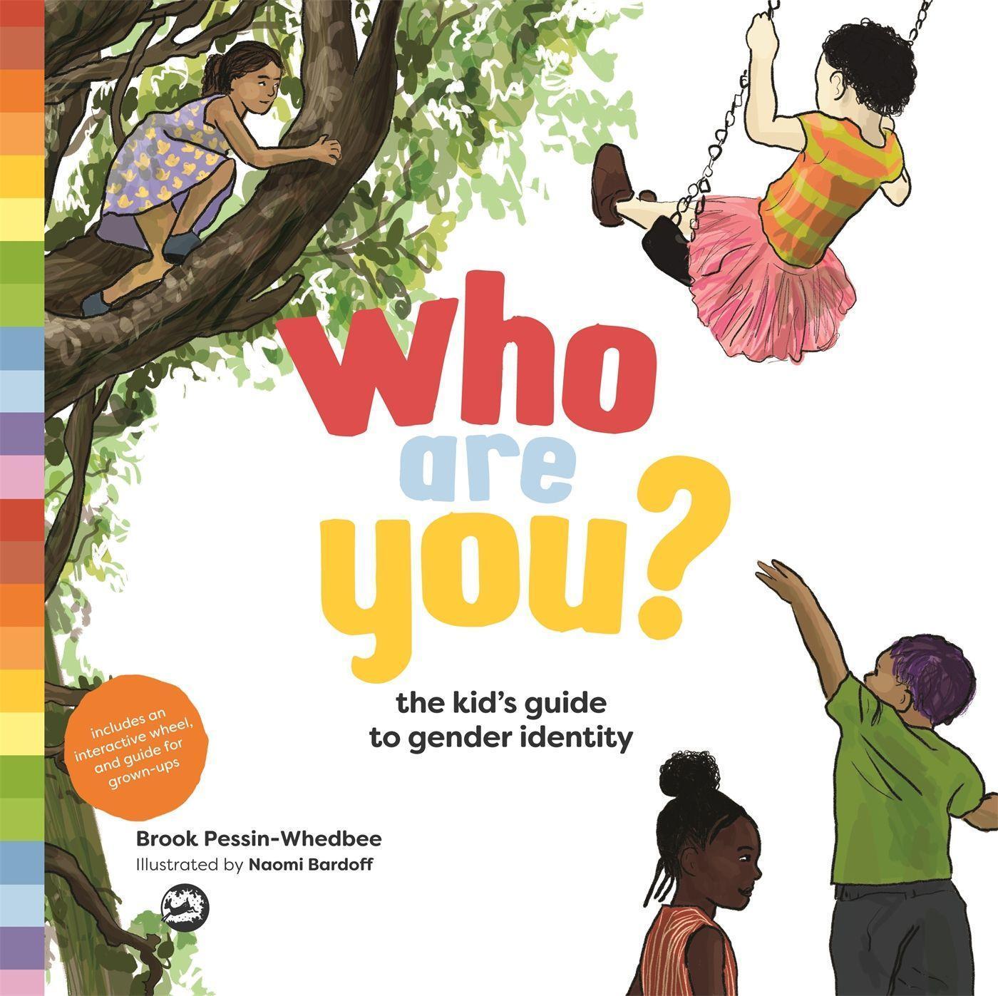 Cover: 9781785927287 | Who Are You?: The Kid's Guide to Gender Identity | Pessin-Whedbee