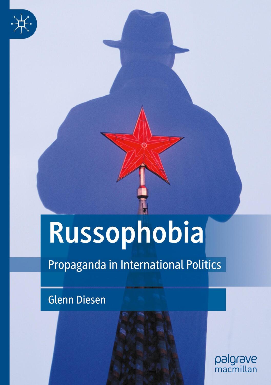 Cover: 9789811914676 | Russophobia | Propaganda in International Politics | Glenn Diesen