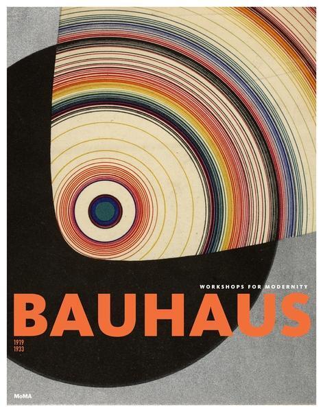 Cover: 9780870707582 | Bauhaus 1919-1933 | Workshops for Modernity | Leah Dickerman (u. a.)