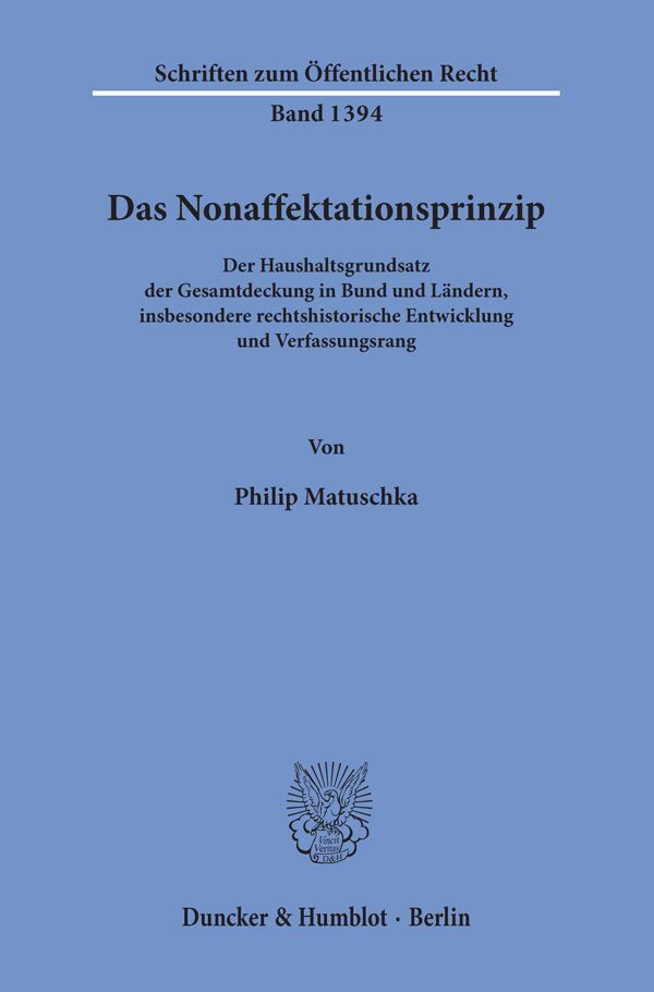 Cover: 9783428156054 | Das Nonaffektationsprinzip. | Philip Matuschka | Taschenbuch | 424 S.