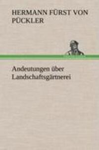 Cover: 9783847259237 | Andeutungen über Landschaftsgärtnerei | Hermann Fürst von Pückler