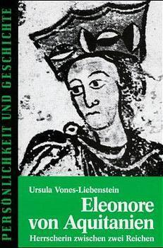 Cover: 9783788101527 | Eleonore von Aquitanien | Herrscherin zwischen zwei Reichen | Buch