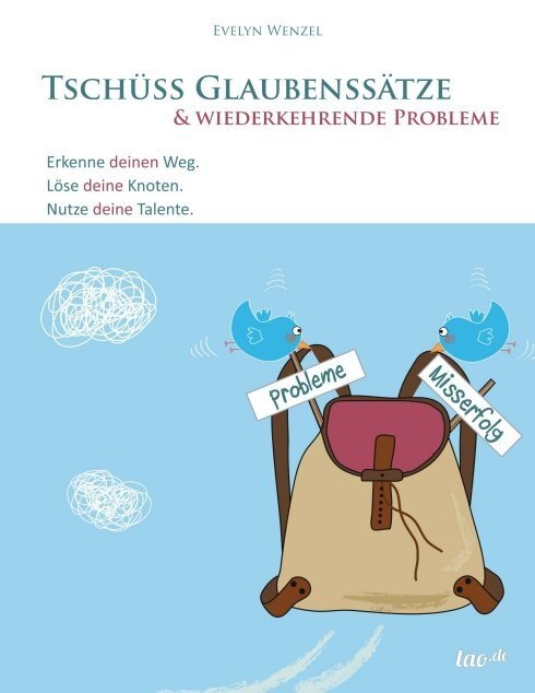 Cover: 9783955290665 | Tschüss Glaubenssätze &amp; wiederkehrende Probleme | Evelyn Wenzel | Buch