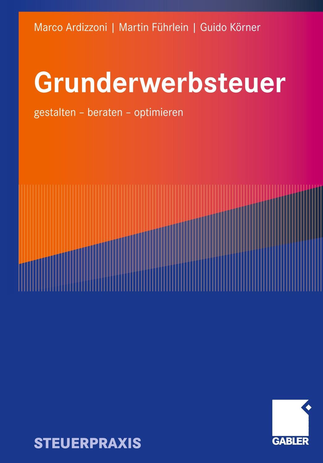 Cover: 9783834906229 | Grunderwerbsteuer | gestalten - beraten - optimieren | Taschenbuch