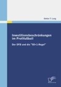 Cover: 9783836678322 | Investitionsbeschränkungen im Profifußball | Stefan T. Lang | Buch