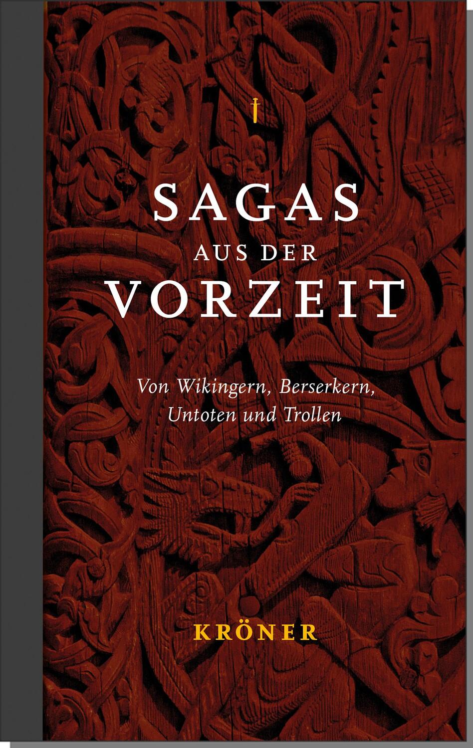 Cover: 9783520613028 | Sagas aus der Vorzeit | Von Wikingern, Berserkern, Untoten und Trollen