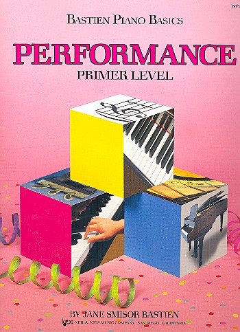 Cover: 9780849752711 | Bastien Piano Basics Performance Primer Level | James Bastien | 32 S.