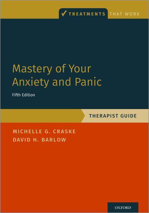 Cover: 9780197584057 | Mastery of Your Anxiety and Panic | Therapist Guide | Craske (u. a.)