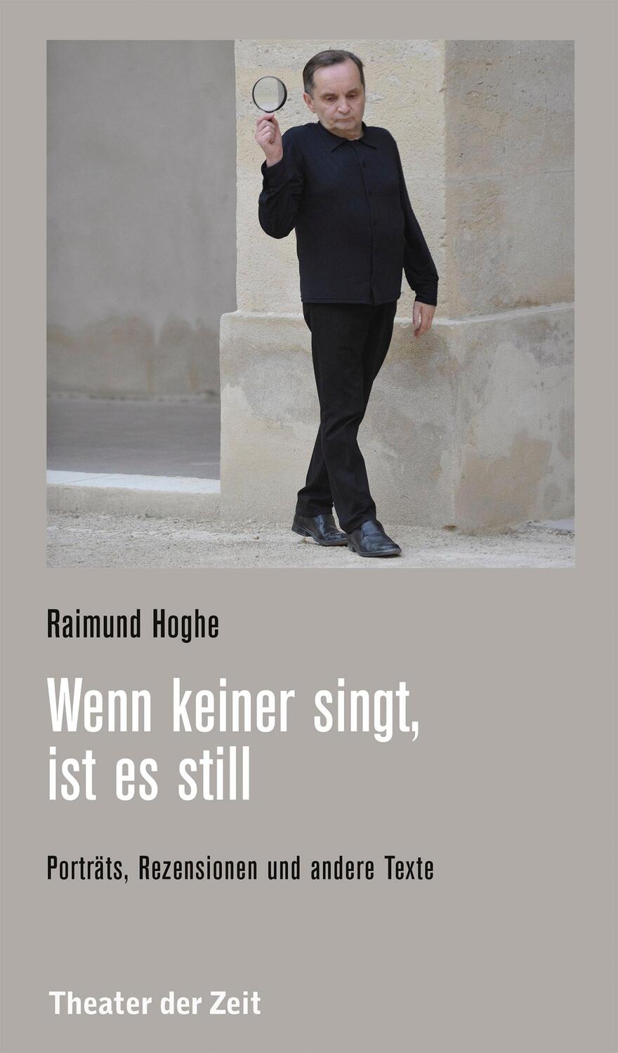 Cover: 9783957492333 | Wenn keiner singt, ist es still | Raimund Hoghe | Taschenbuch | 2019