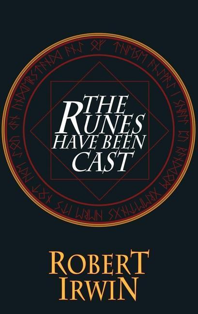 Cover: 9781912868537 | The Runes Have Been Cast | Robert Irwin | Taschenbuch | Englisch