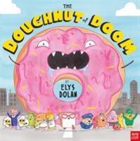 Cover: 9781788003735 | The Doughnut of Doom | Taschenbuch | Englisch | 2019 | Nosy Crow Ltd