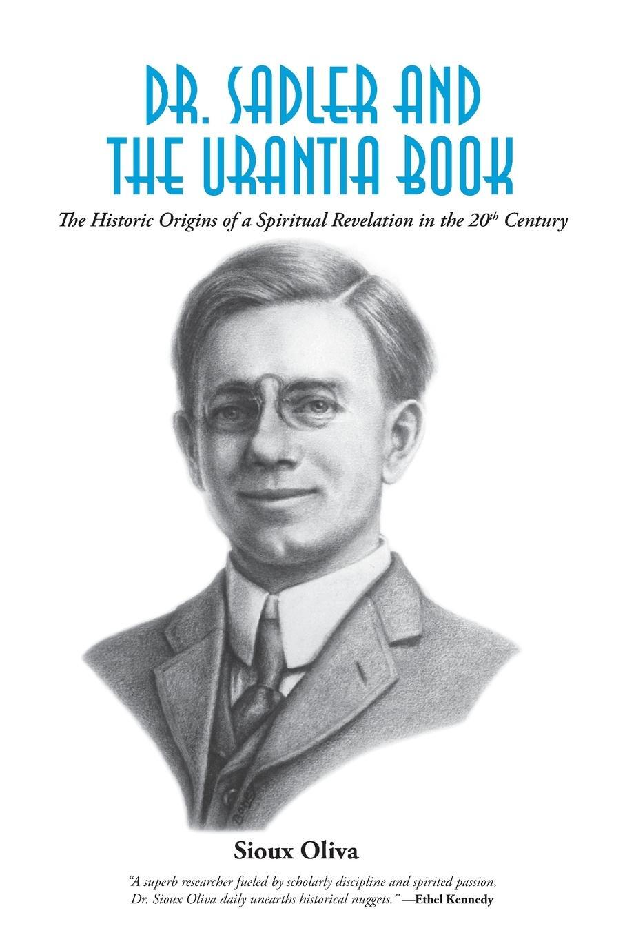 Cover: 9780692306109 | Dr. Sadler and The Urantia Book | Sioux Oliva Ph. D. | Taschenbuch