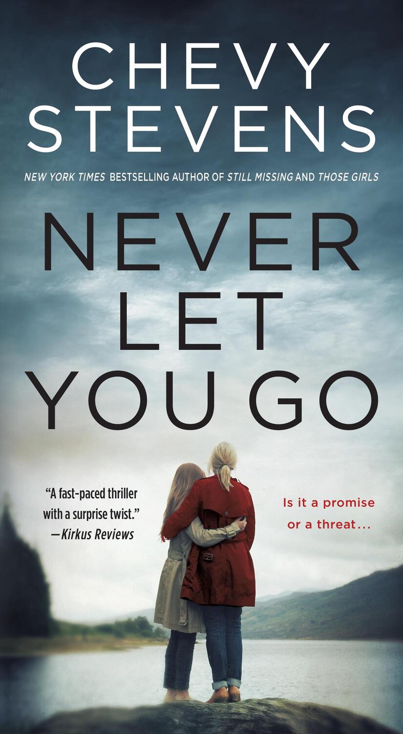 Cover: 9781250308108 | Never Let You Go | A Novel | Chevy Stevens | Taschenbuch | Englisch