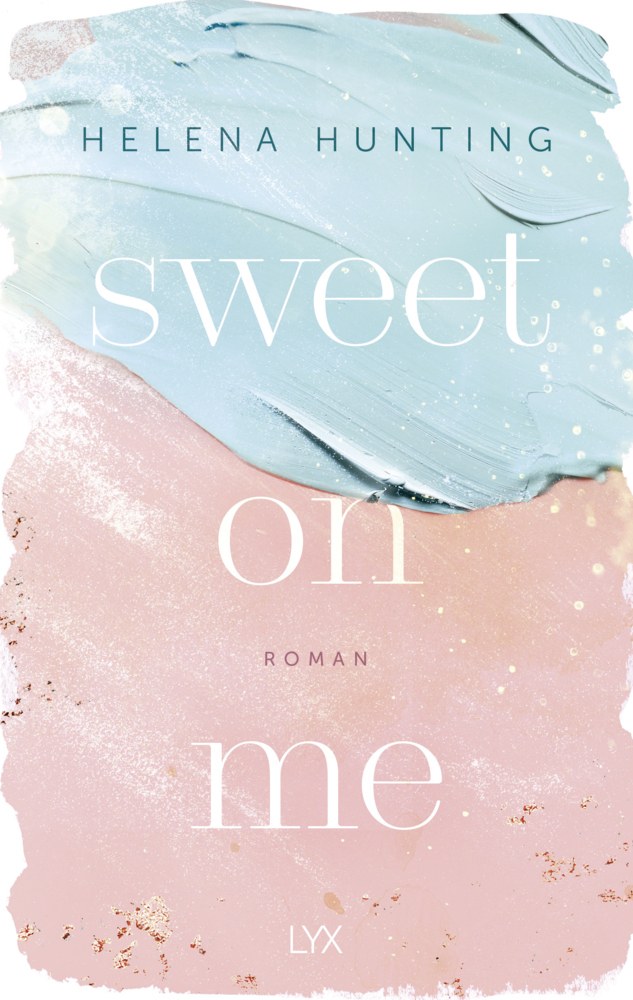 Cover: 9783736316560 | Sweet On Me | Helena Hunting | Taschenbuch | 352 S. | Deutsch | 2021