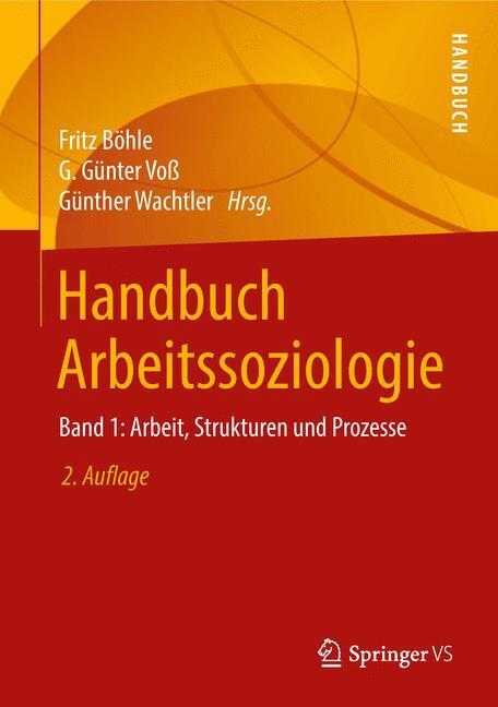 Cover: 9783658144579 | Handbuch Arbeitssoziologie | Fritz Böhle (u. a.) | Buch | Deutsch