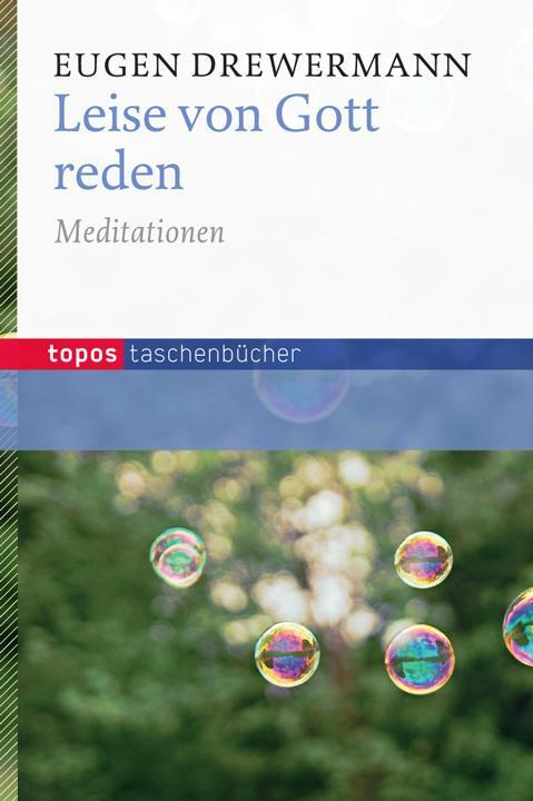 Cover: 9783836708951 | Leise von Gott reden | Meditationen | Eugen Drewermann | Taschenbuch