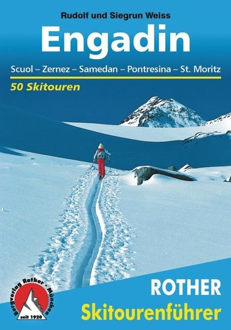 Cover: 9783763359011 | Engadin | Rudolf Weiss (u. a.) | Taschenbuch | Rother Skitourenführer