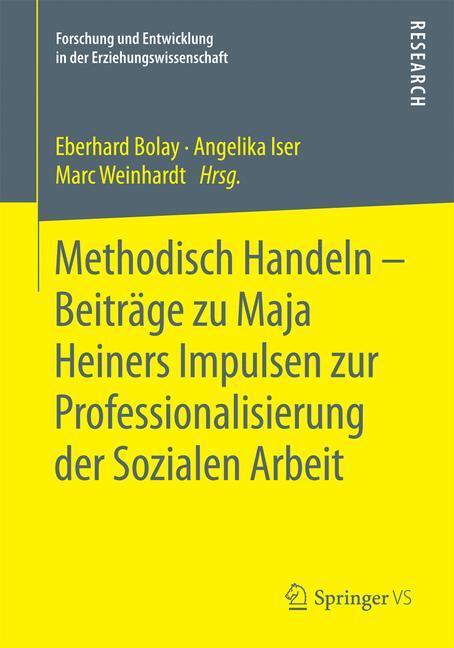 Cover: 9783658097288 | Methodisch Handeln ¿ Beiträge zu Maja Heiners Impulsen zur...