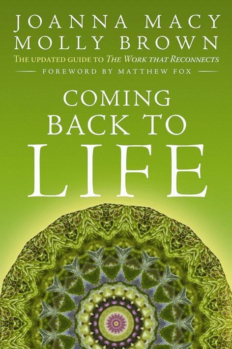 Cover: 9780865717756 | Coming Back to Life: The Updated Guide to the Work That Reconnects
