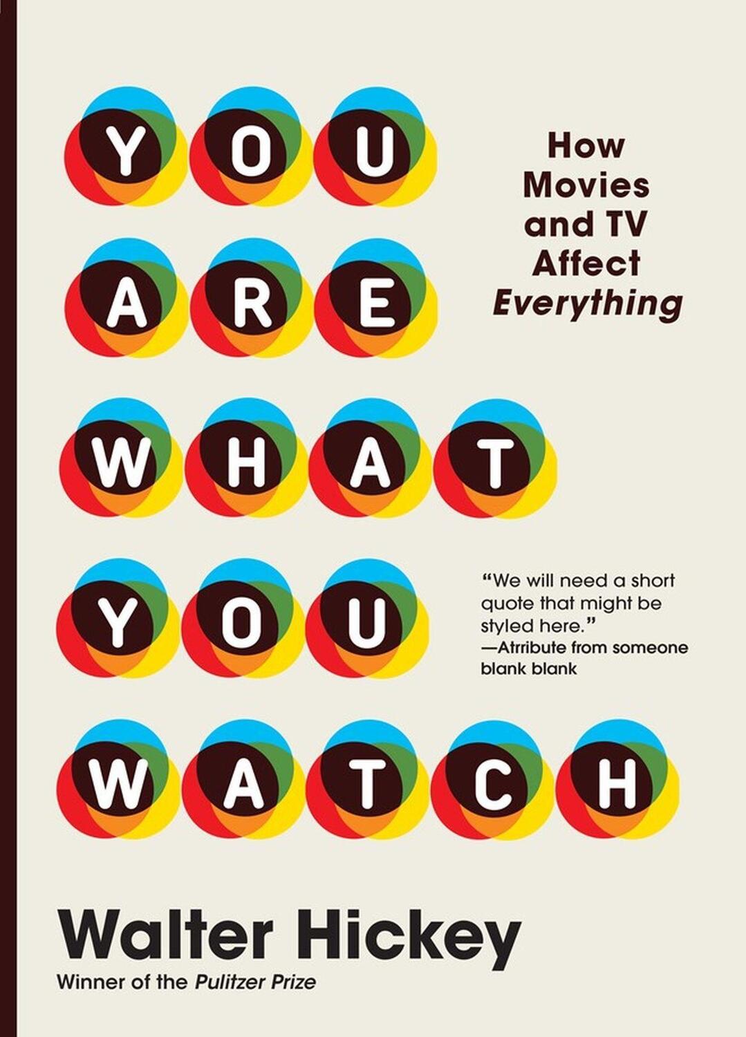 Cover: 9781523515899 | You Are What You Watch | How Movies and TV Affect Everything | Hickey