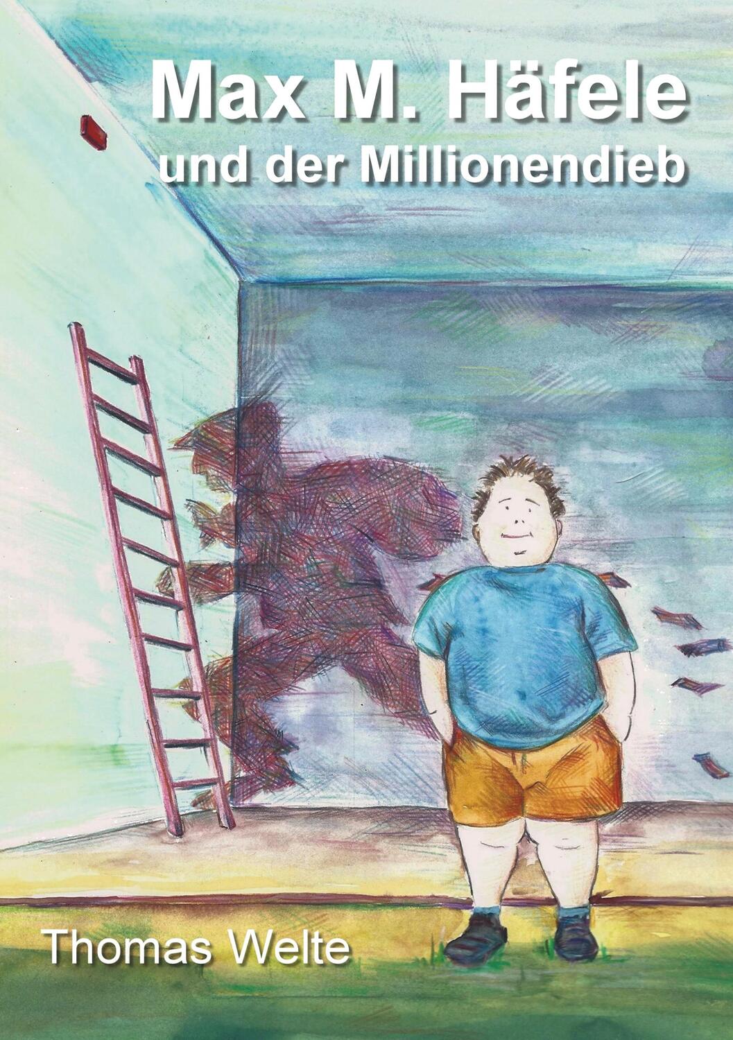 Cover: 9783749407620 | Max M. Häfele und der Millionendieb | Thomas Welte | Taschenbuch